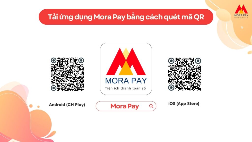 Quét mã QR để tải Mora Pay